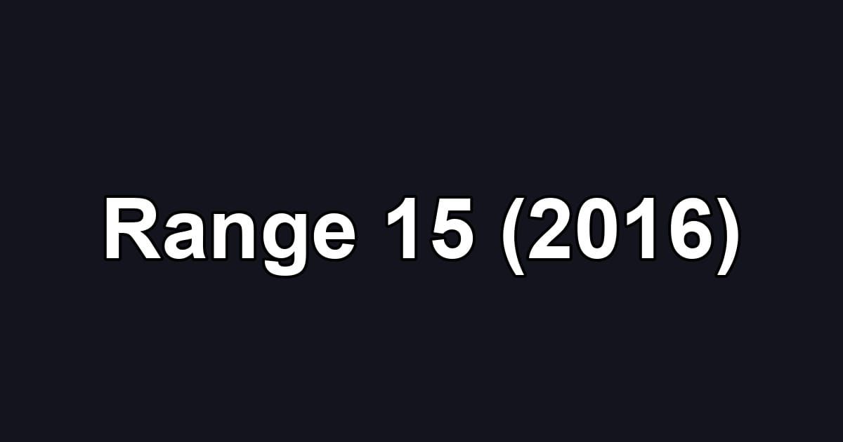 Range 15 (2016)