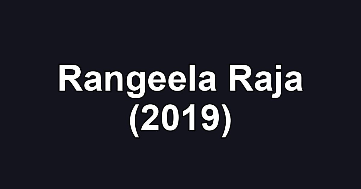 Rangeela Raja (2019)
