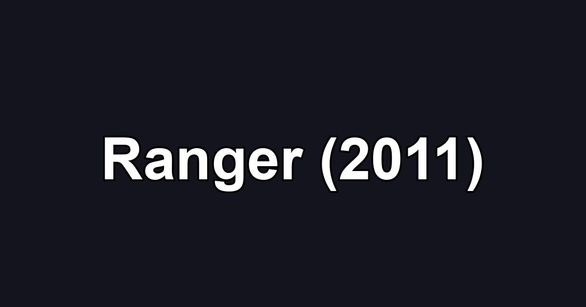 Ranger (2011)