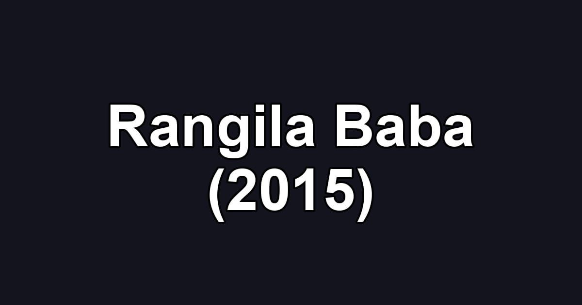 Rangila Baba (2015)