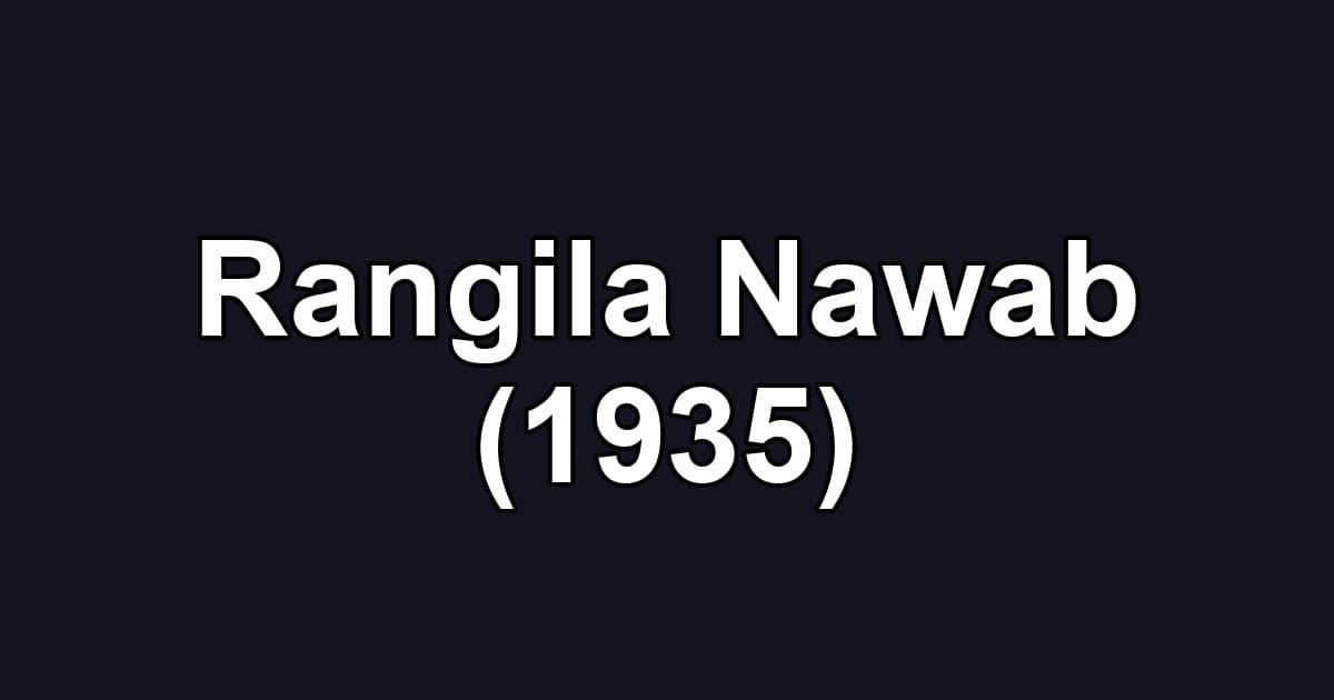 Rangila Nawab (1935)