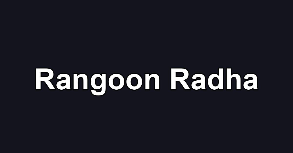 Rangoon Radha