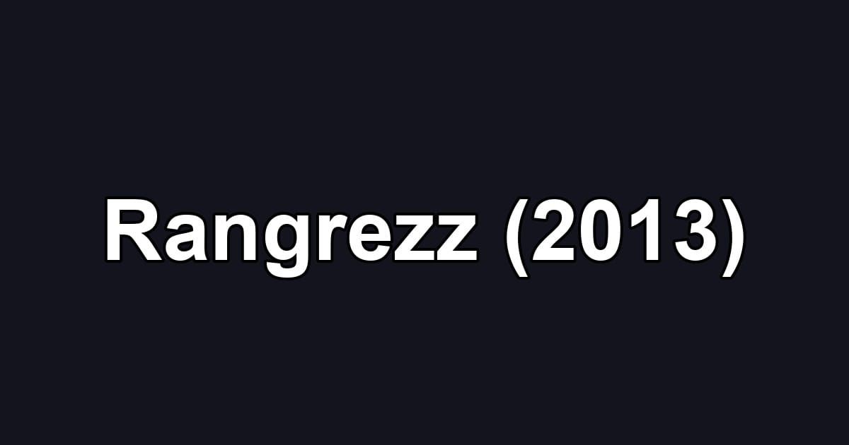 Rangrezz (2013)
