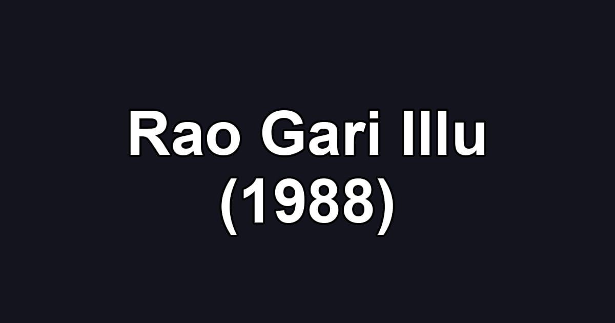 Rao Gari Illu (1988)