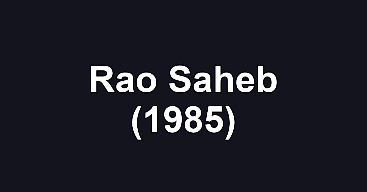 Rao Saheb (1985)
