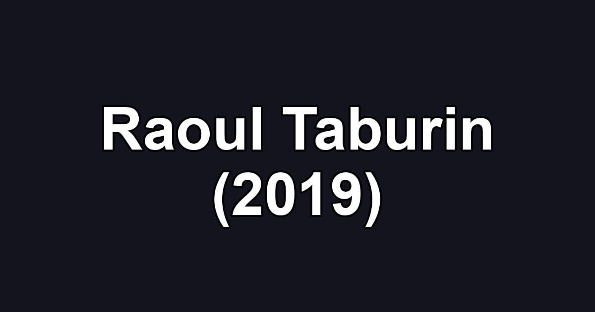 Raoul Taburin (2019)