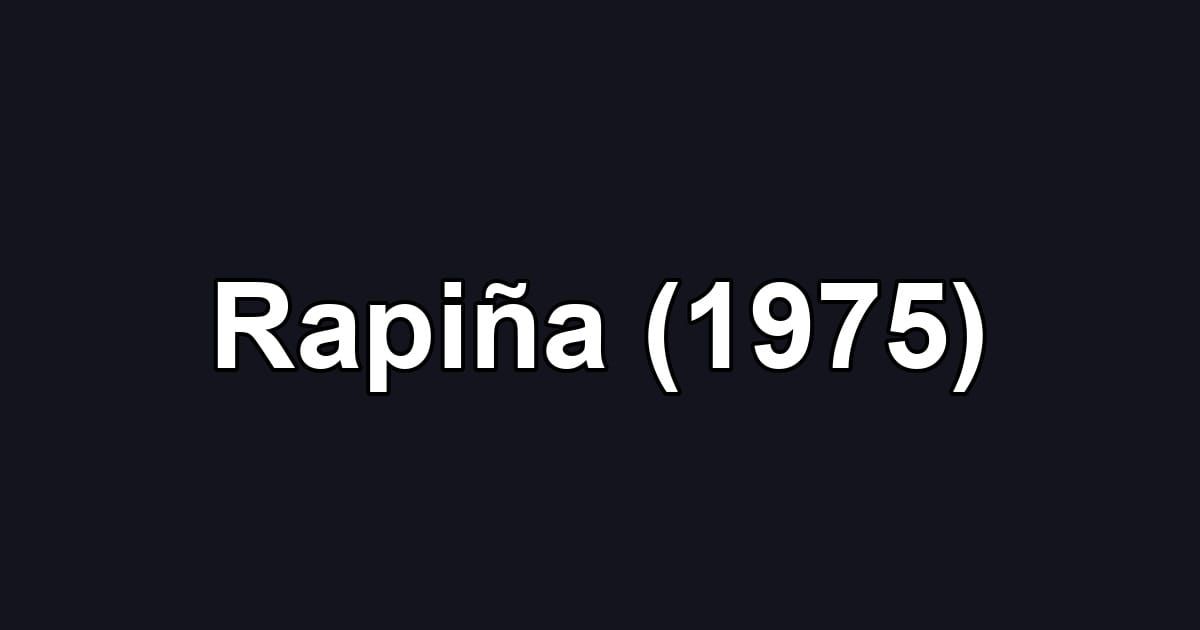 Rapiña (1975)