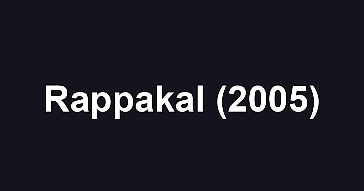 Rappakal (2005)