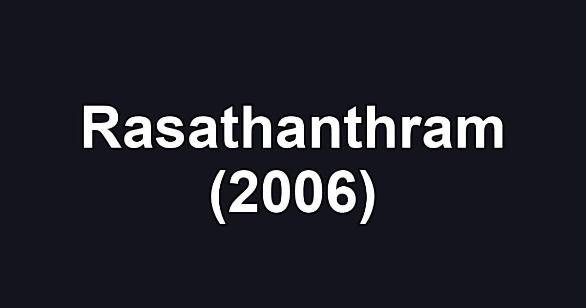 Rasathanthram (2006)