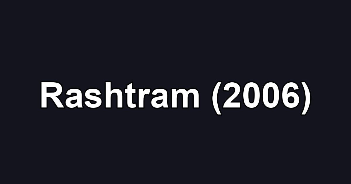 Rashtram (2006)