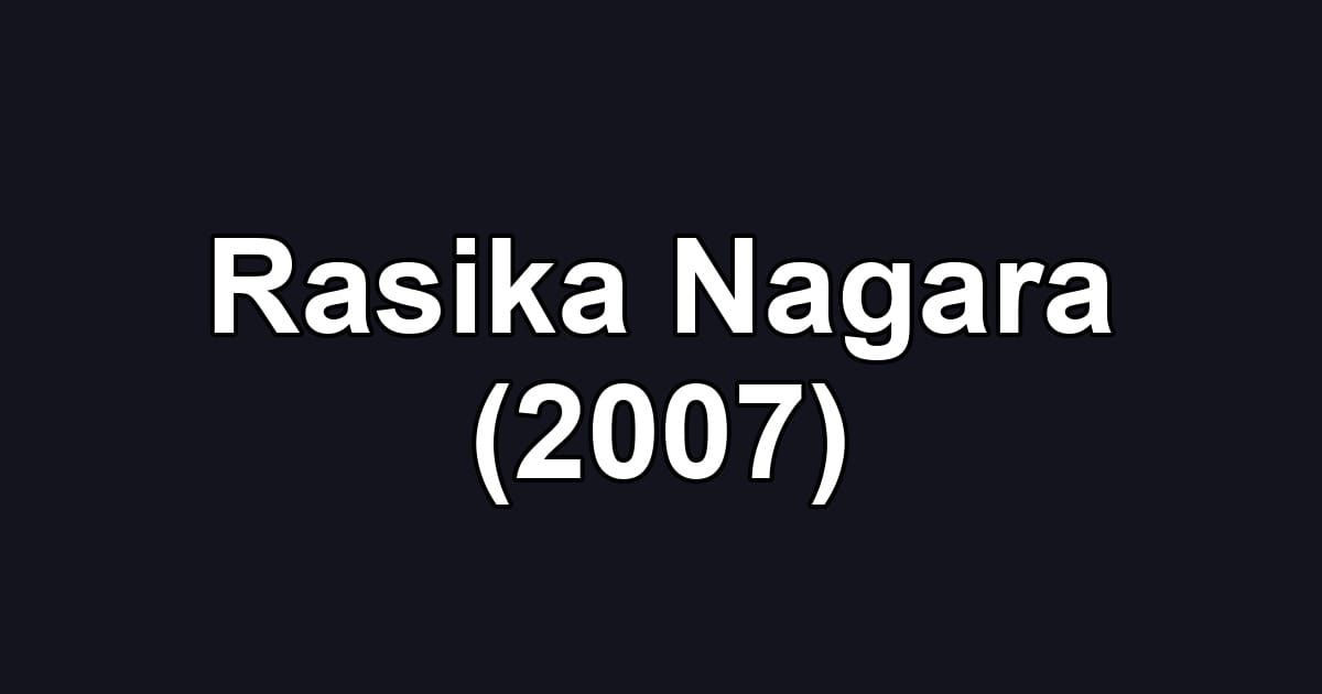 Rasika Nagara (2007)