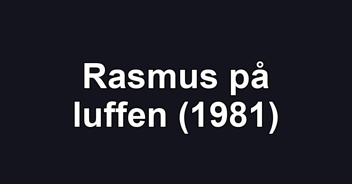 Rasmus på luffen (1981)