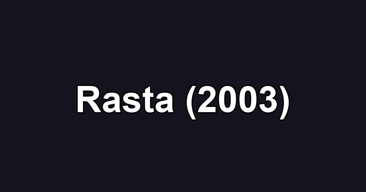 Rasta (2003)