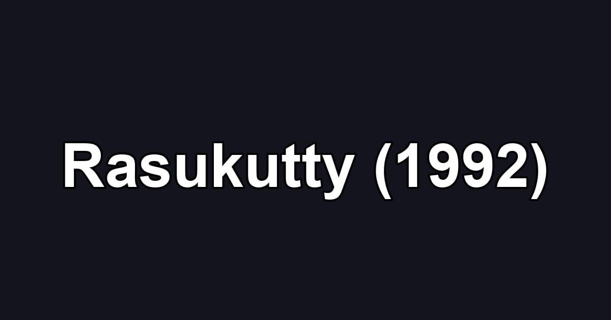 Rasukutty (1992)