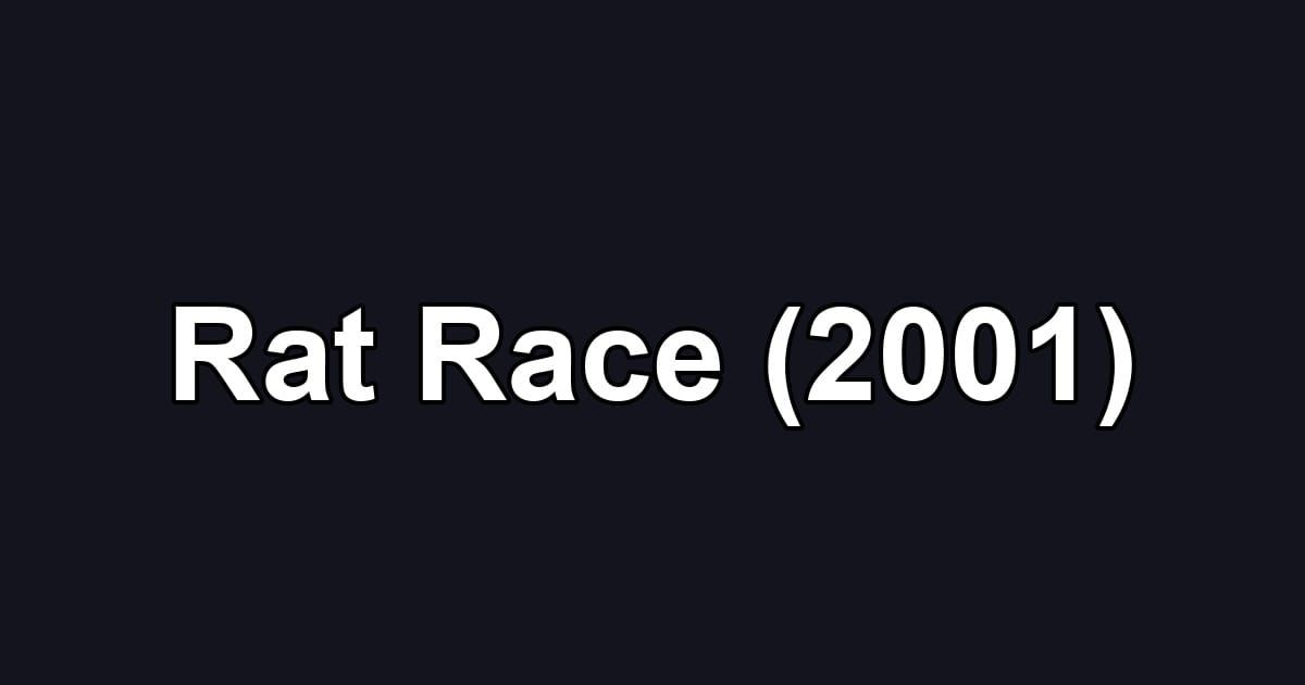 Rat Race (2001)