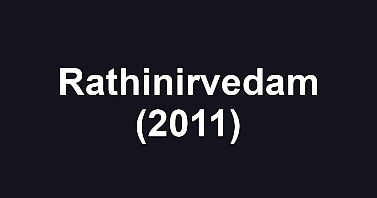 Rathinirvedam (2011)