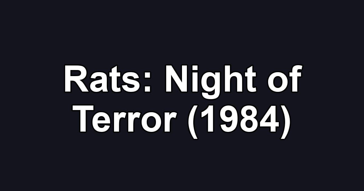 Rats: Night of Terror (1984)