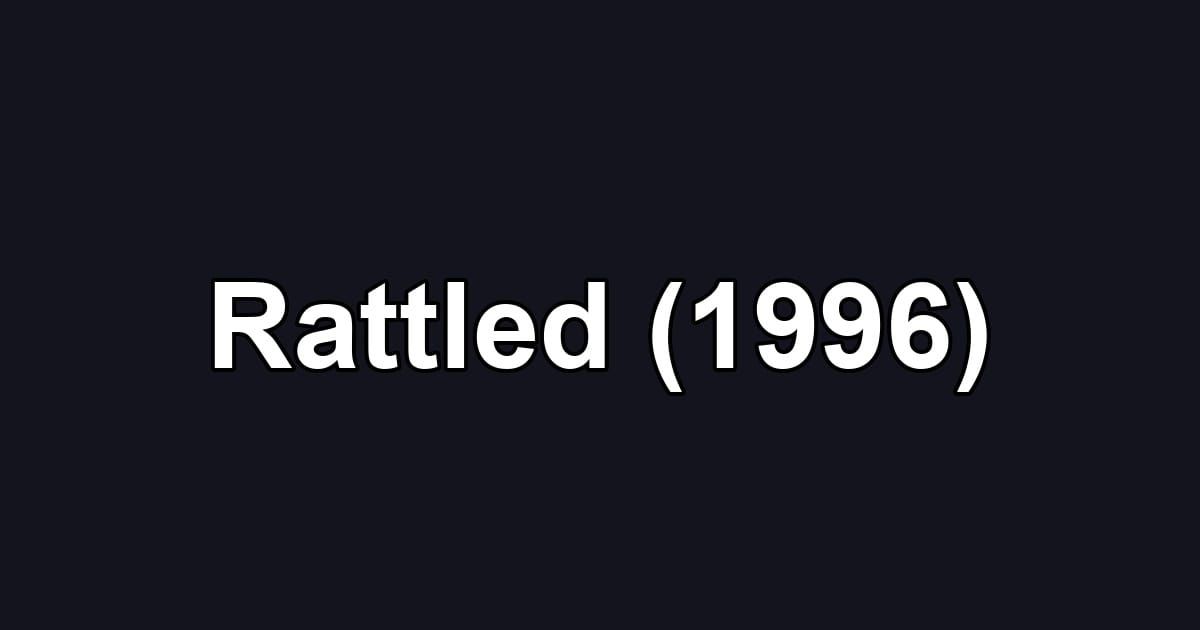 Rattled (1996)
