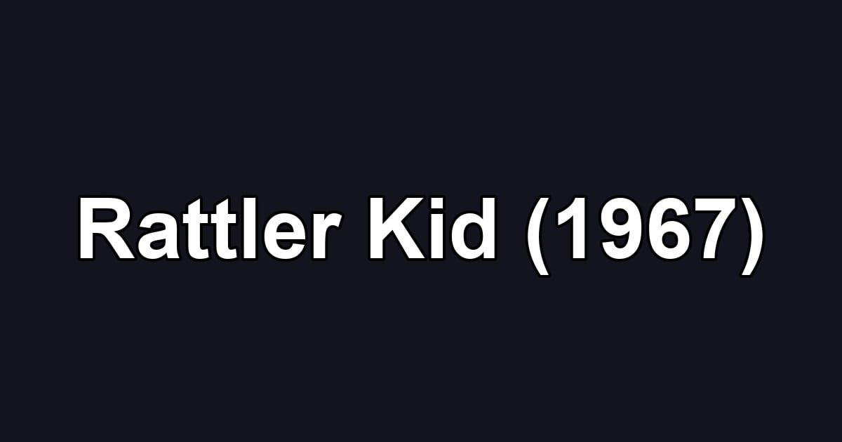 Rattler Kid (1967)
