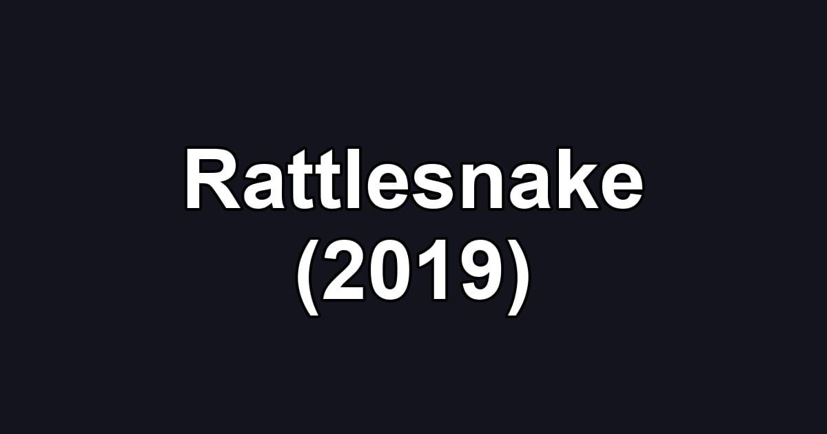 Rattlesnake (2019)