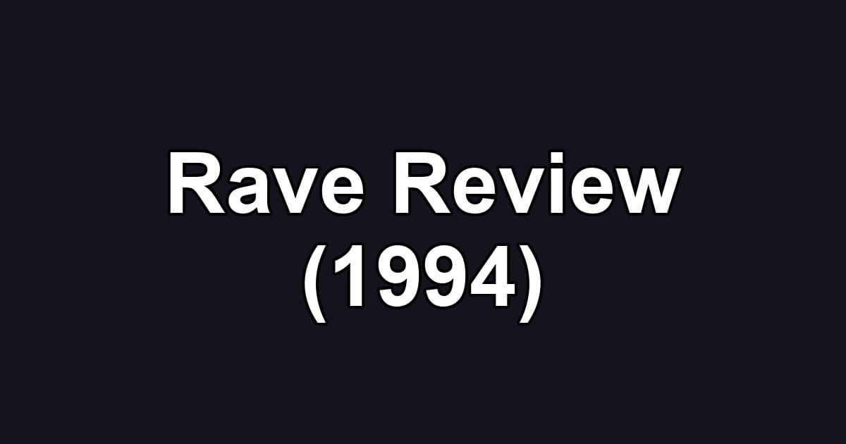 Rave Review (1994)