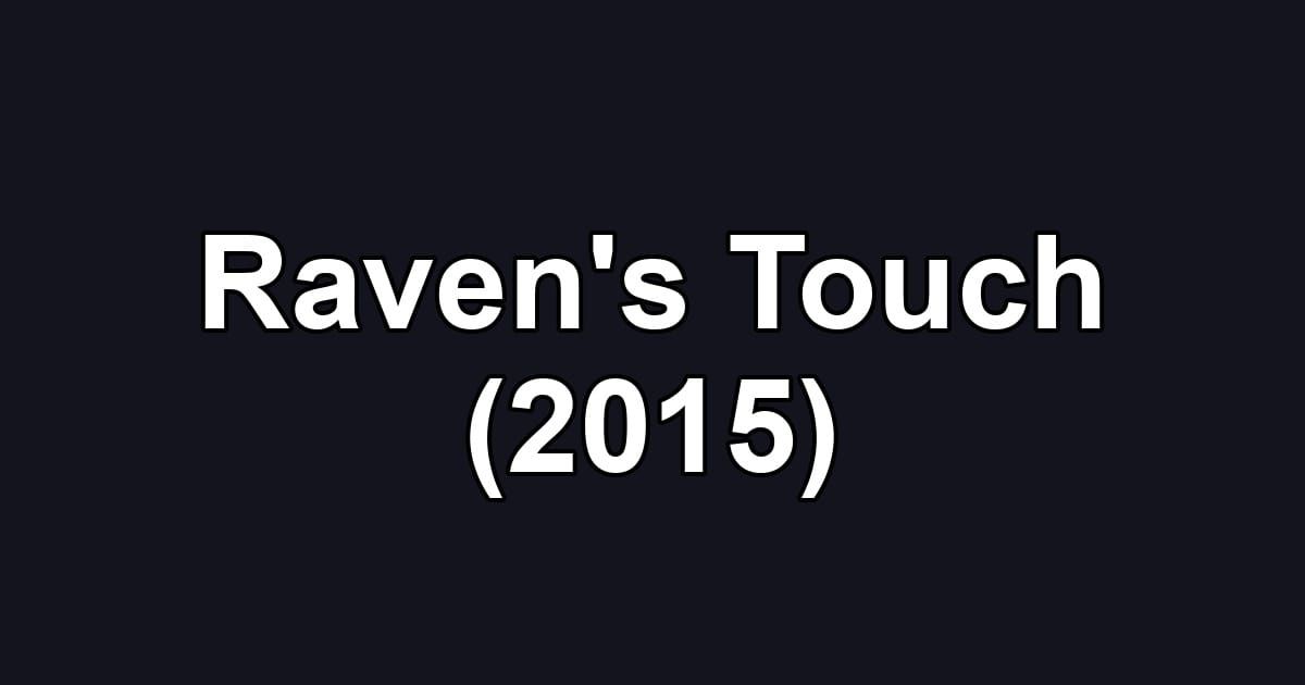 Raven's Touch (2015)