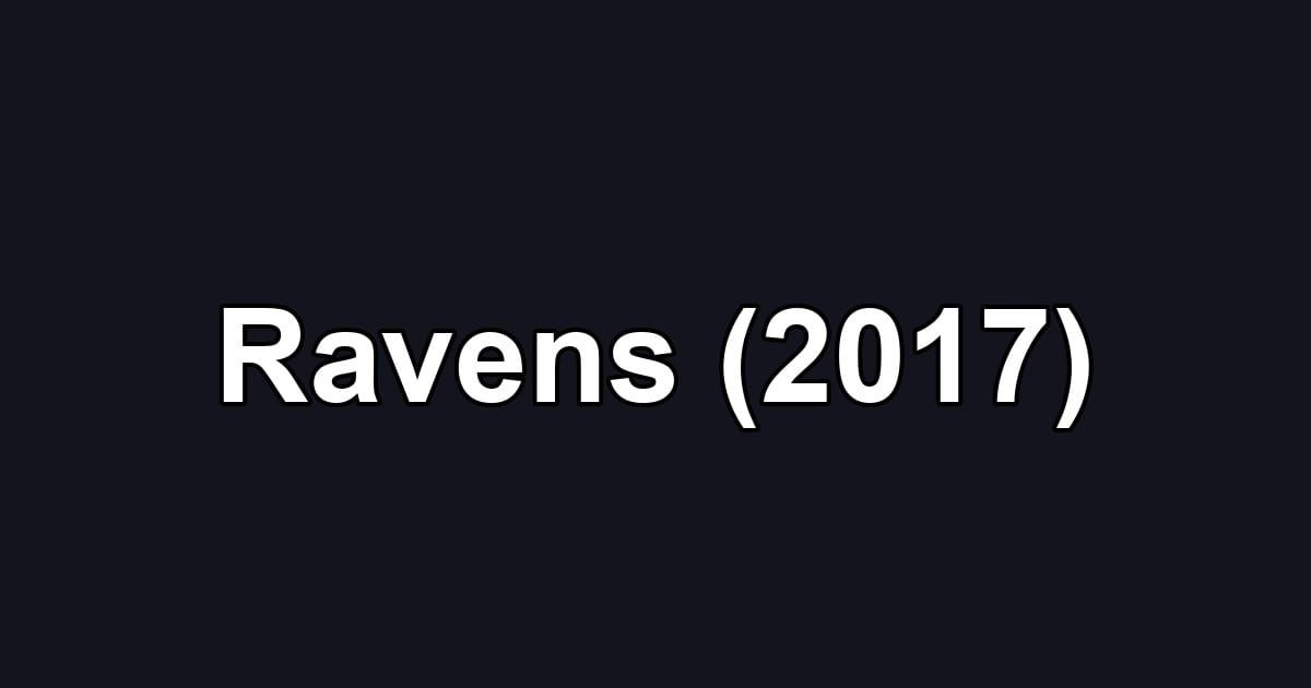 Ravens (2017)