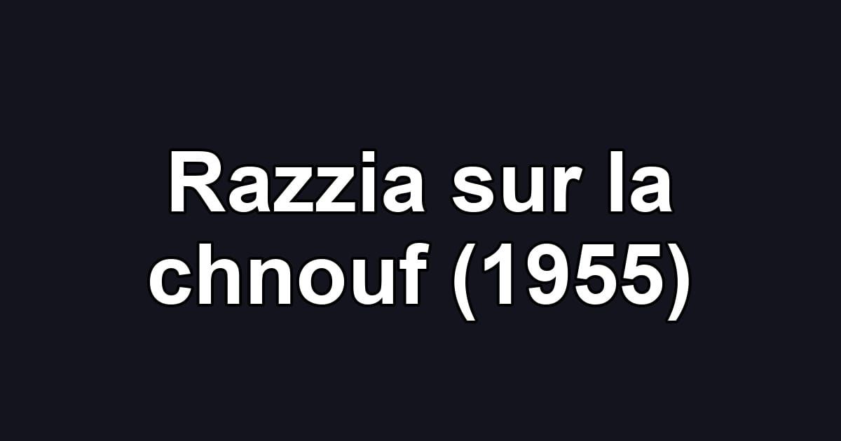 Razzia sur la chnouf (1955)