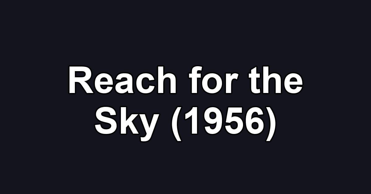 Reach for the Sky (1956)