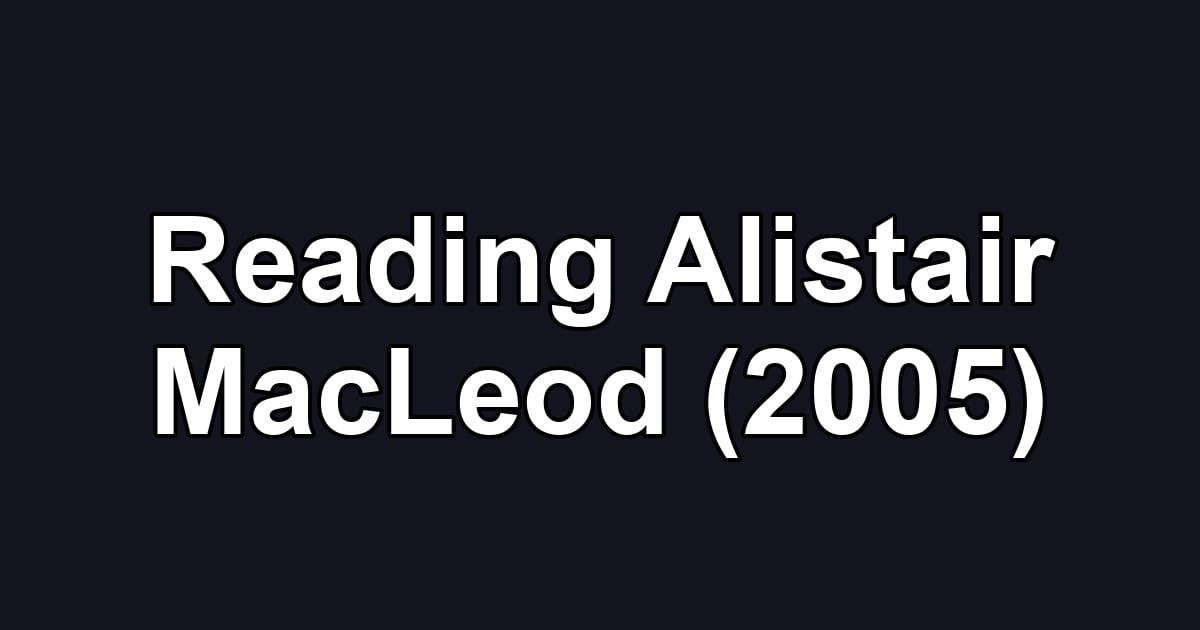 Reading Alistair MacLeod (2005)