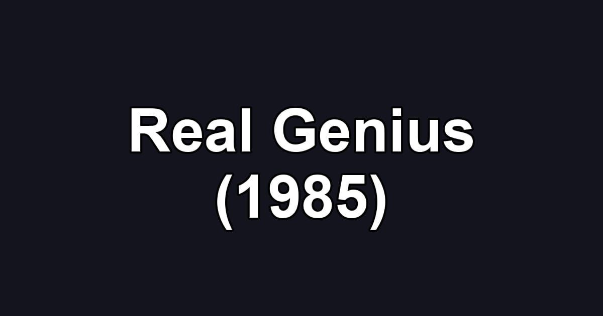 Real Genius (1985)