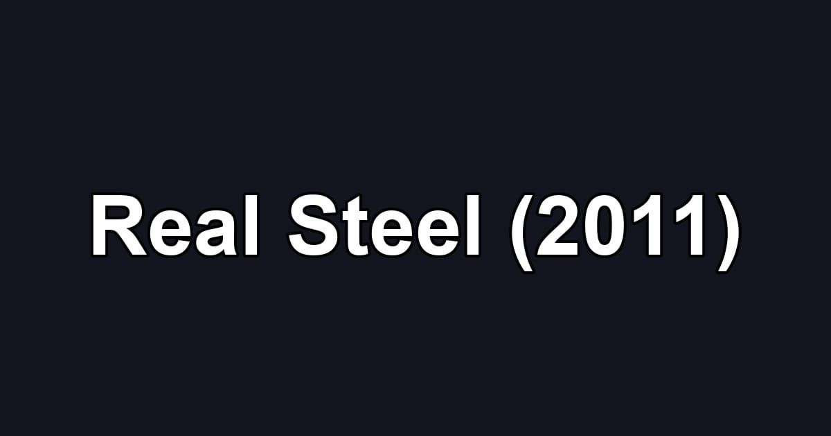 Real Steel (2011)