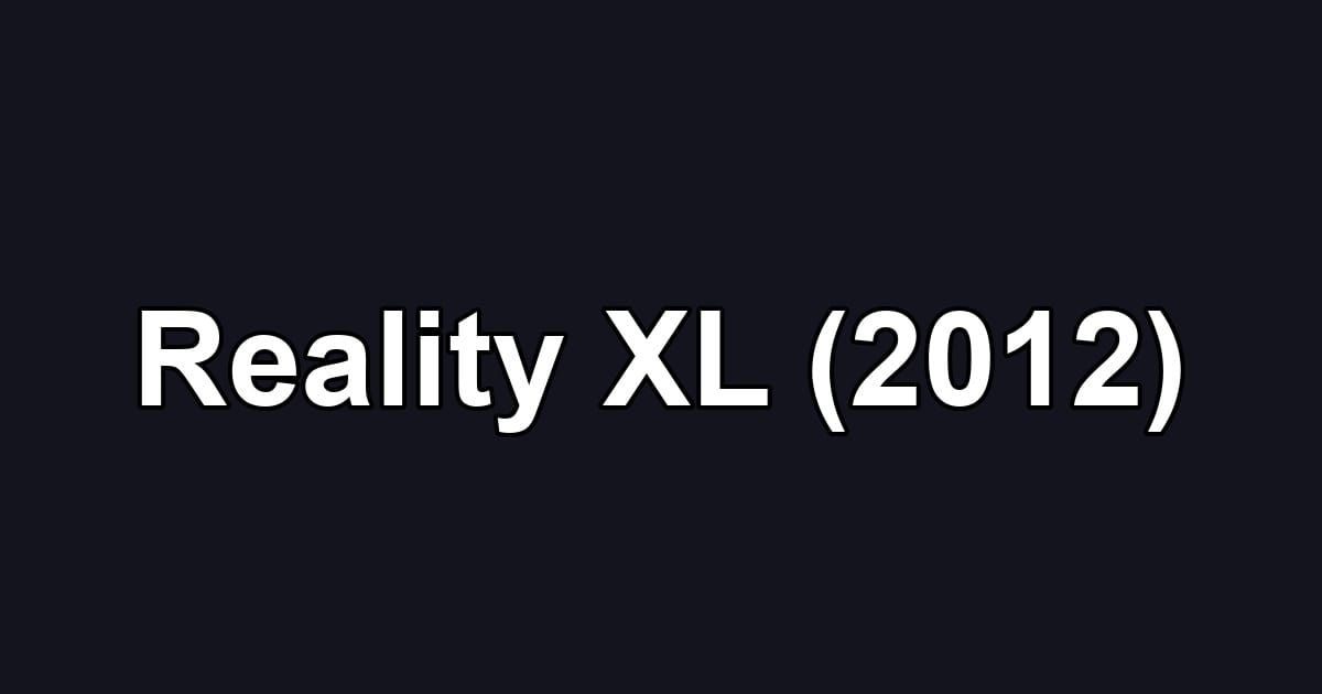Reality XL (2012)