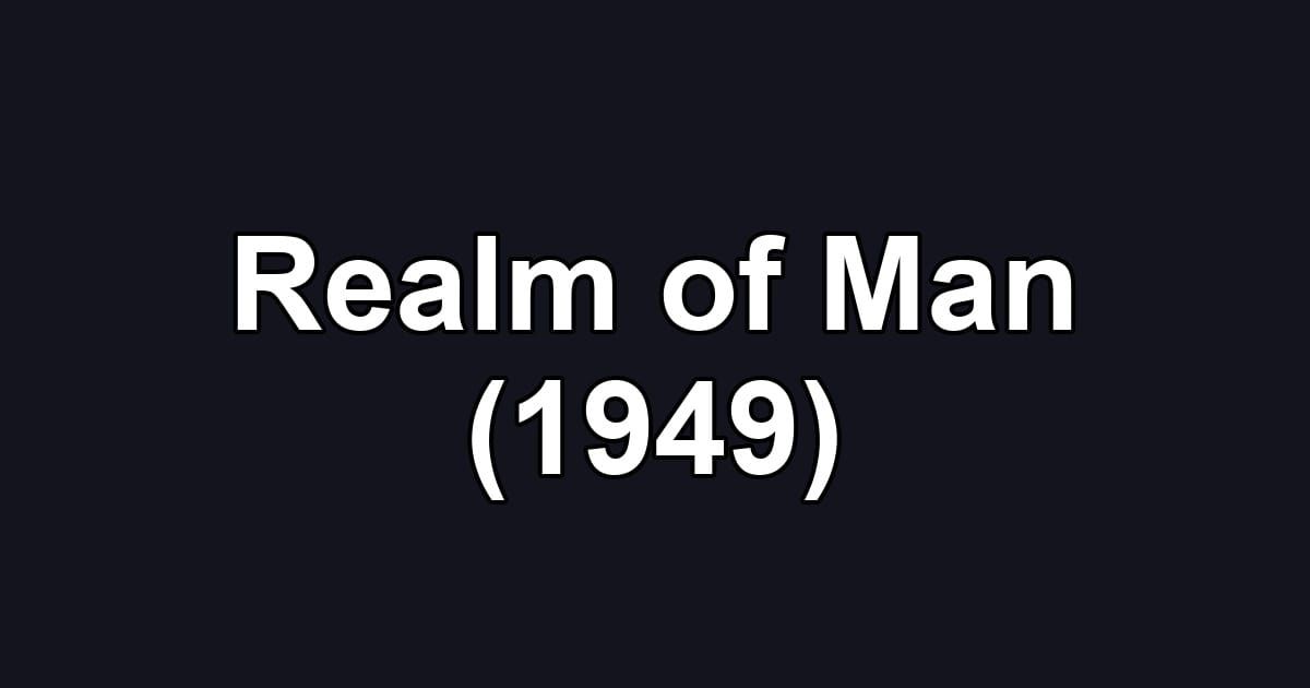 Realm of Man (1949)