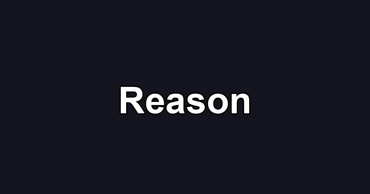Reason