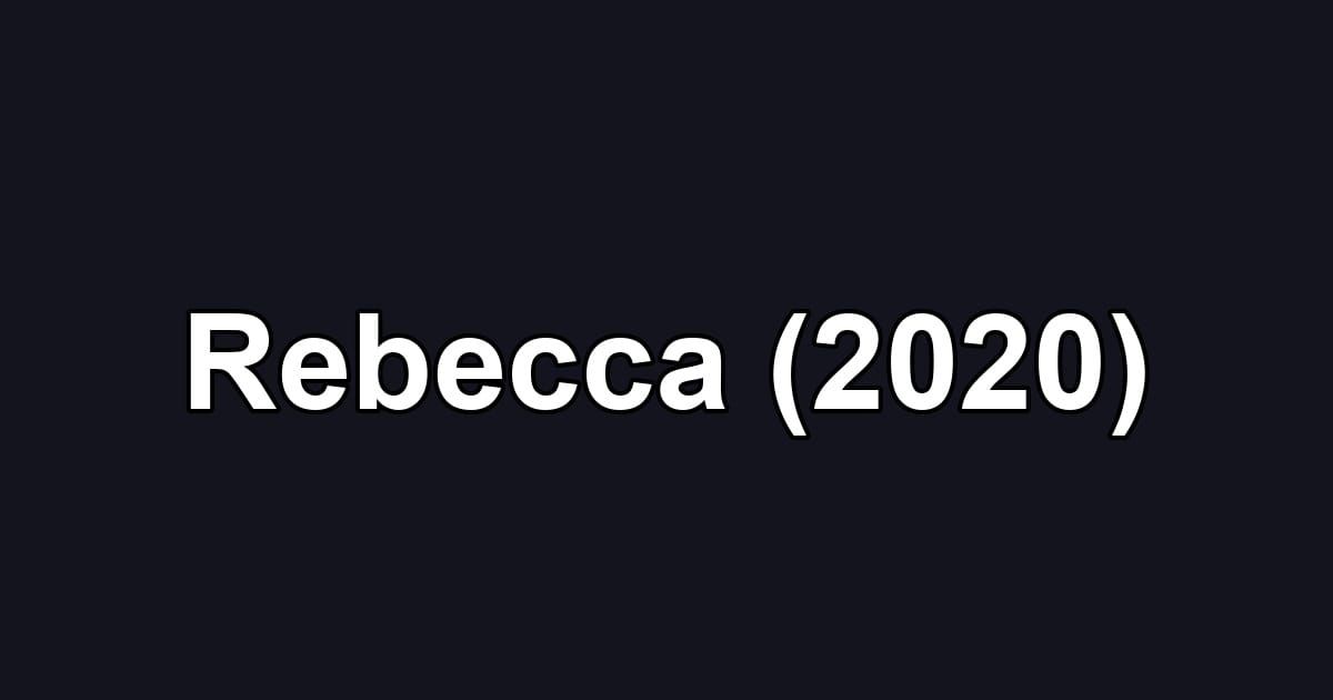 Rebecca (2020)