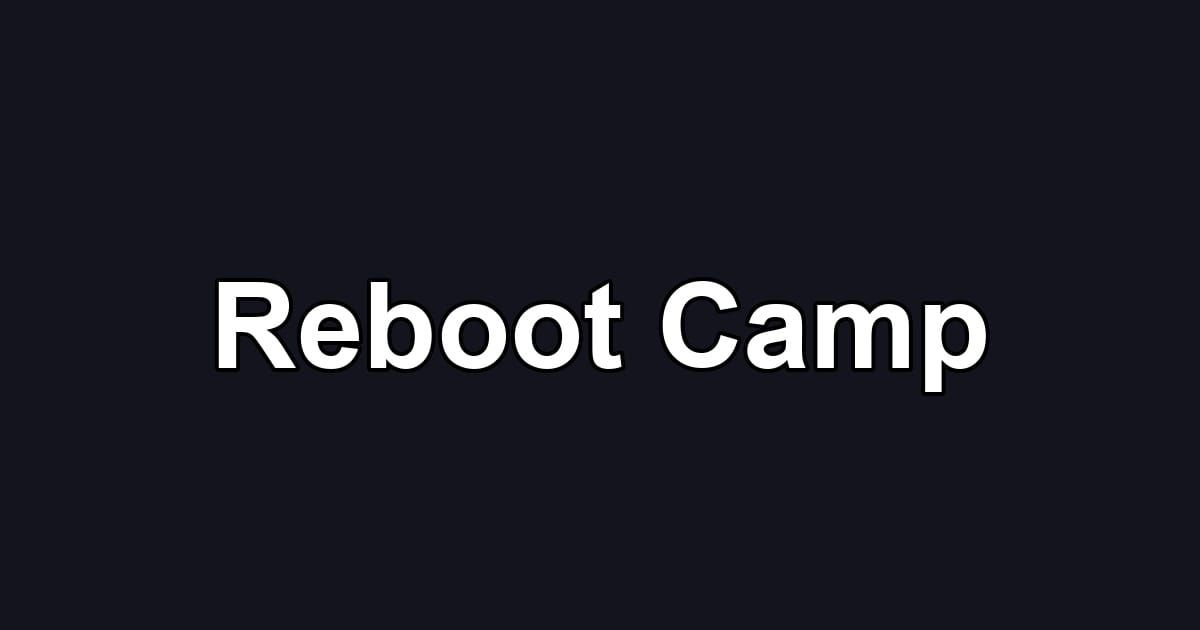 Reboot Camp