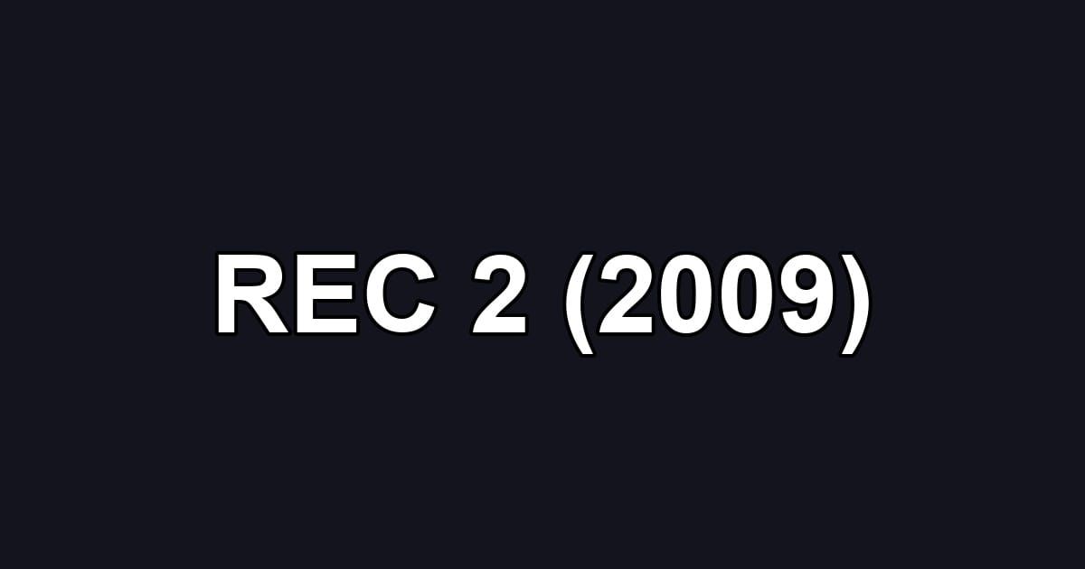 REC 2 (2009)