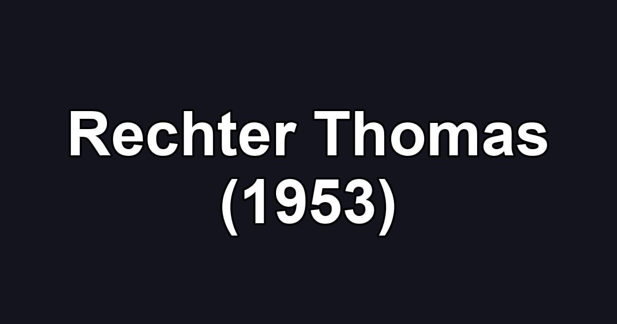 Rechter Thomas (1953)