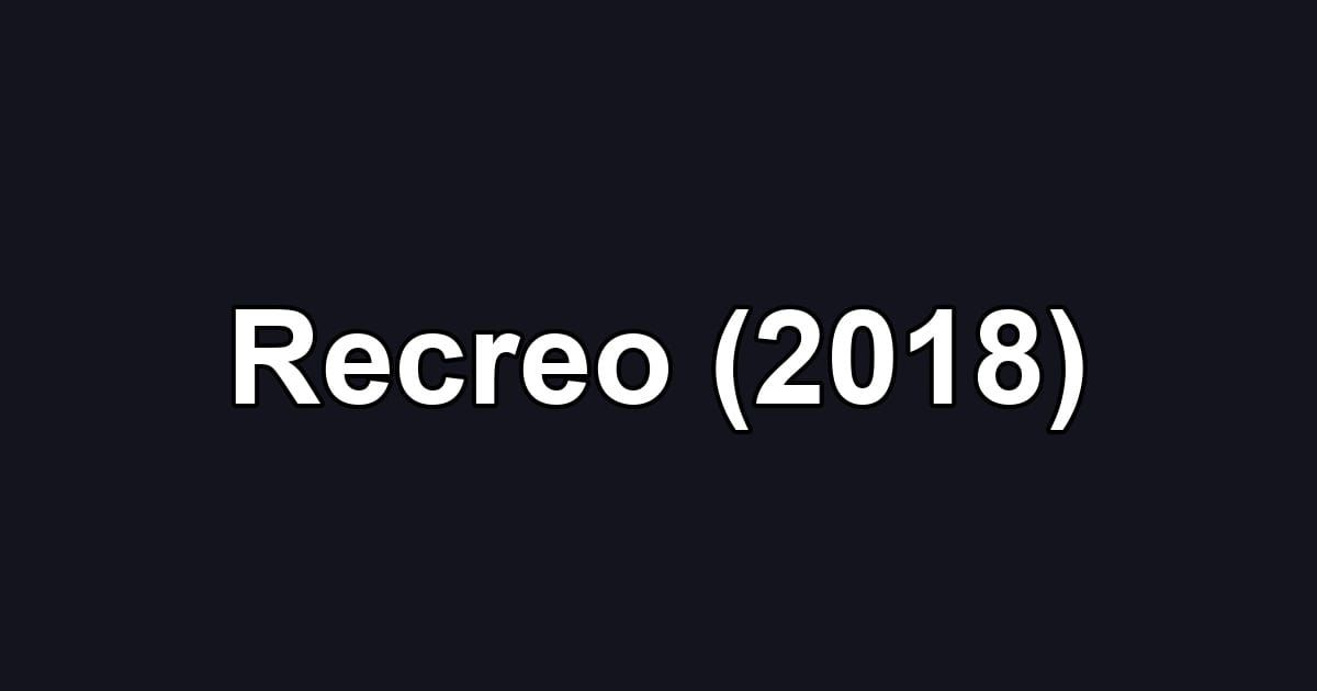 Recreo (2018)