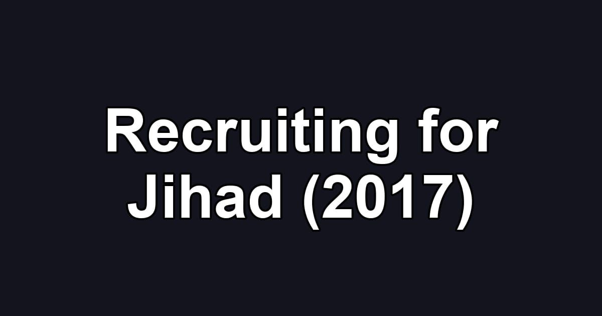 Recruiting for Jihad (2017)