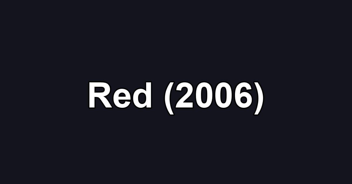 Red (2006)