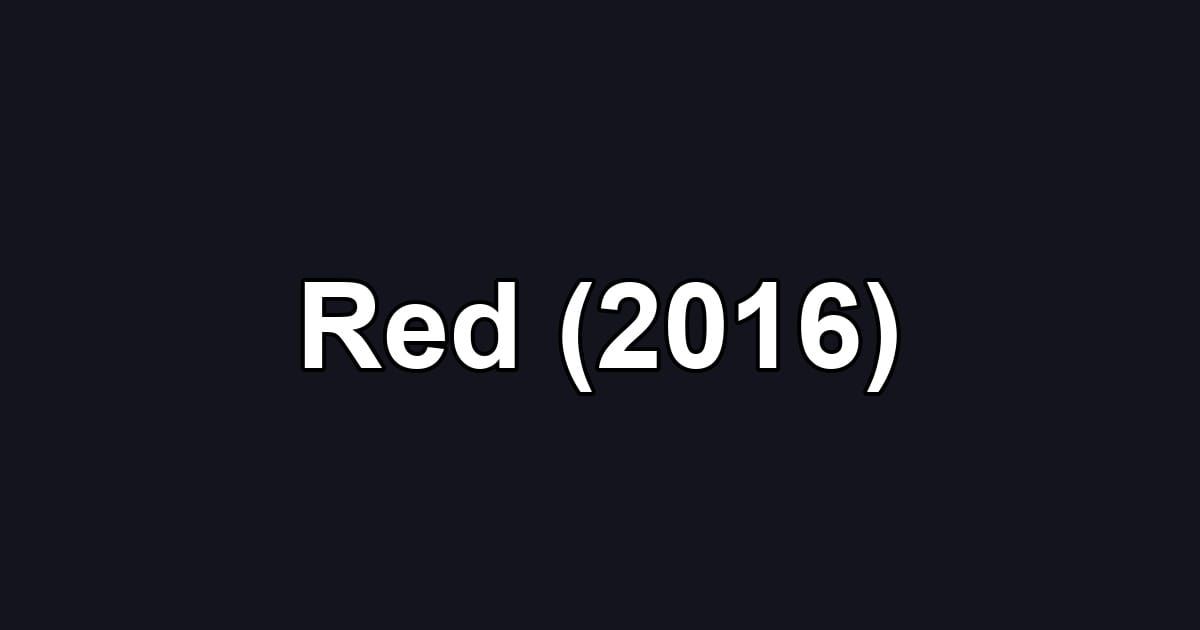 Red (2016)