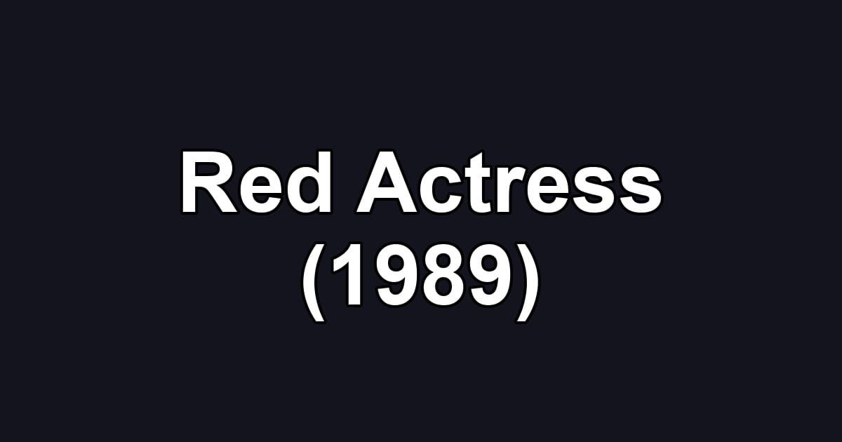 Red Actress (1989)