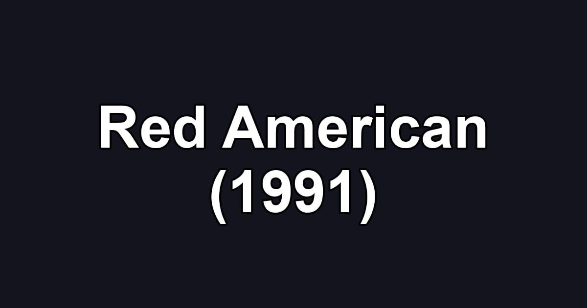 Red American (1991)