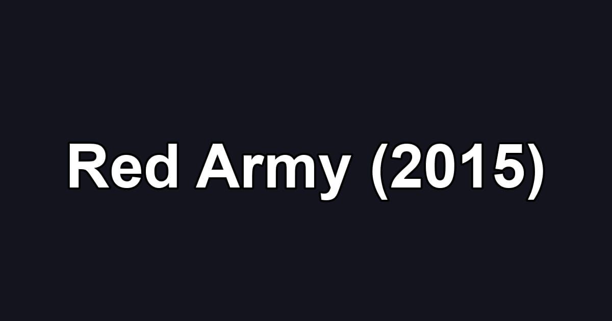 Red Army (2015)