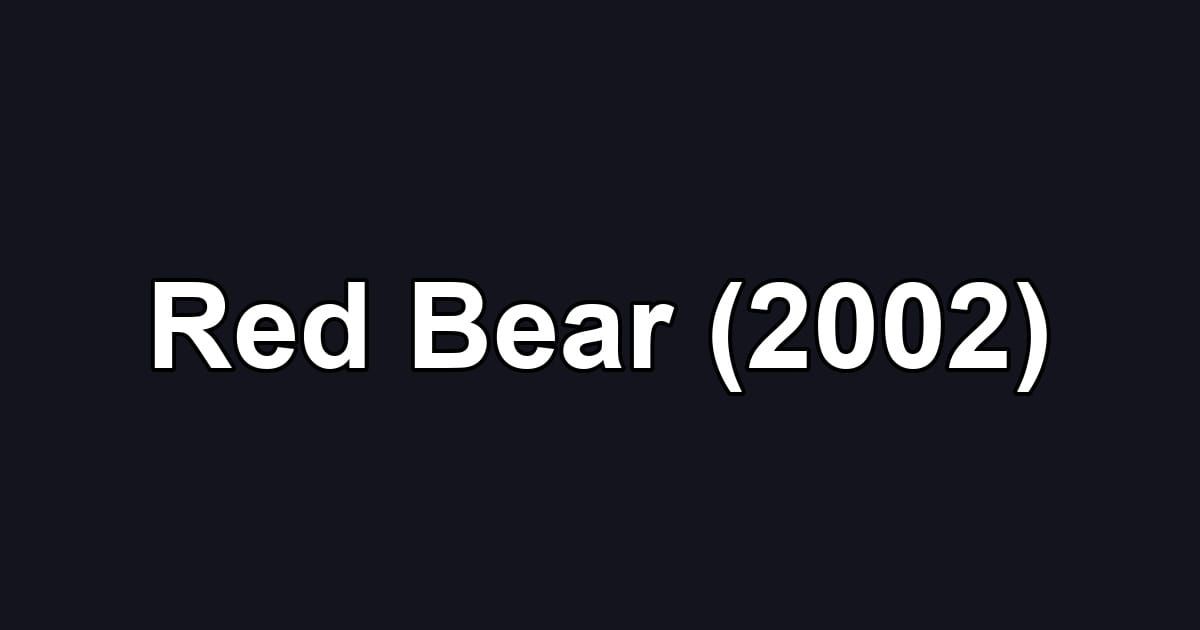 Red Bear (2002)