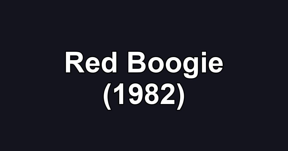 Red Boogie (1982)
