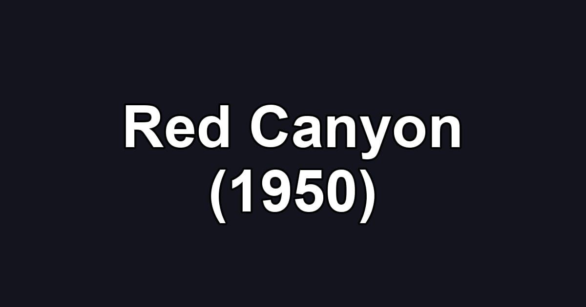 Red Canyon (1950)