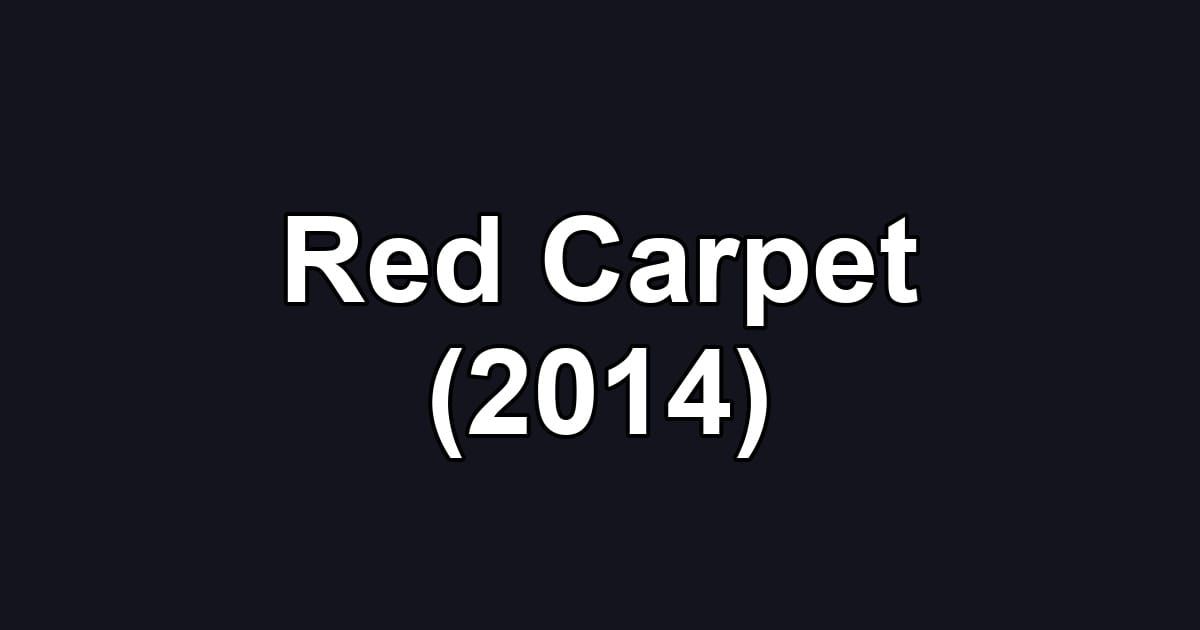 Red Carpet (2014)